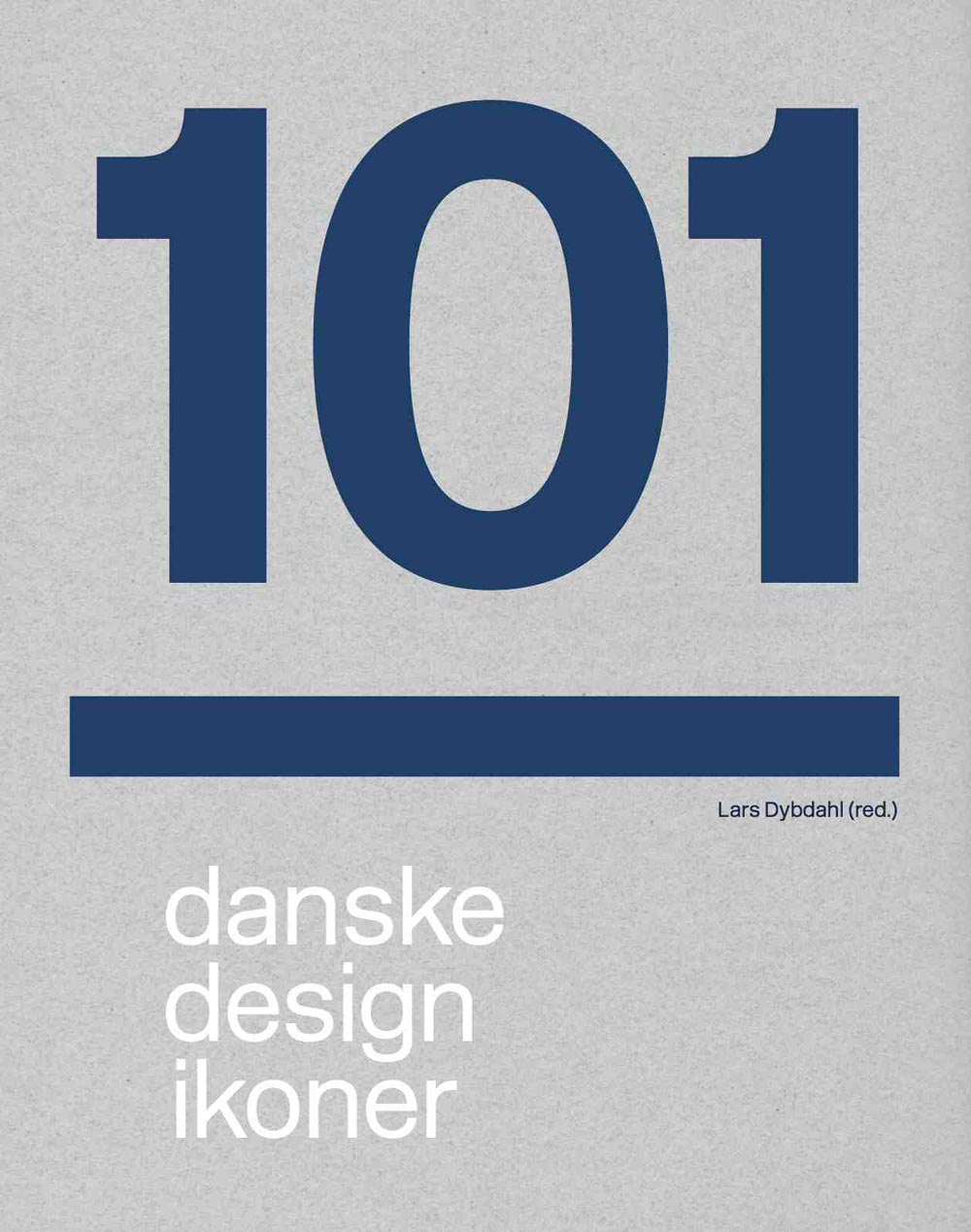 101 danske design ikoner, lars dybdahl
