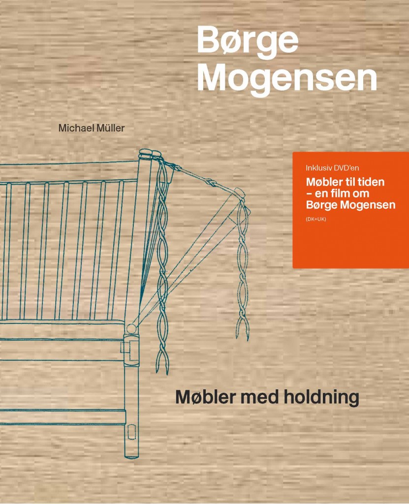 Børge Mogensen - Møbler med holdning af Michael Müller
