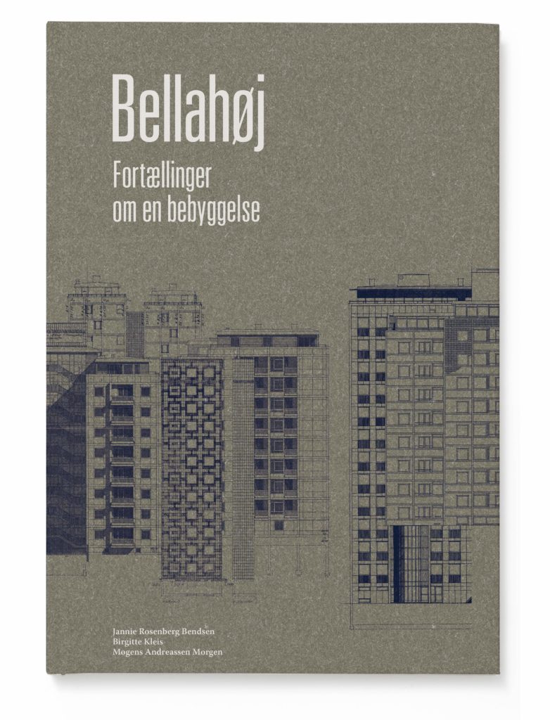 Bellahøj – Fortællinger om en bebyggelse - Køb bogen her